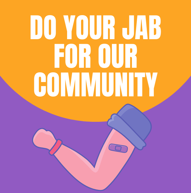 Do your jab for our community!