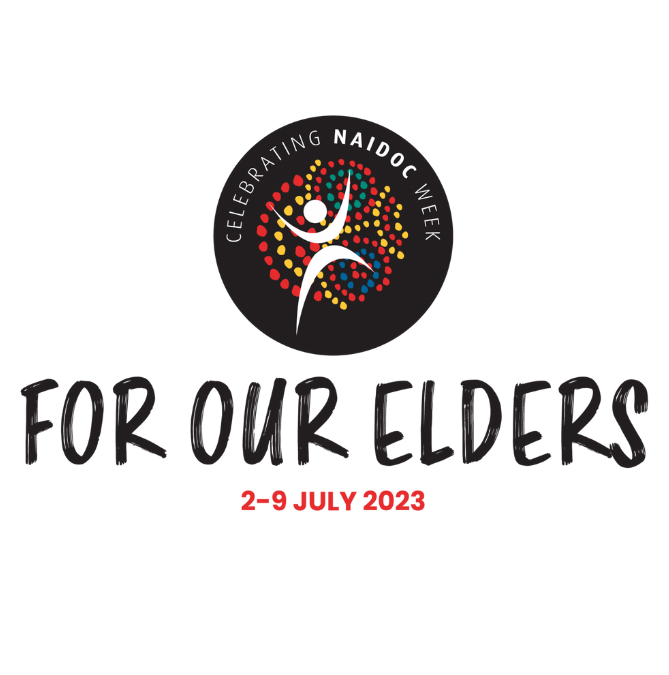 NAIDOC Week 2023 | For Our Elders